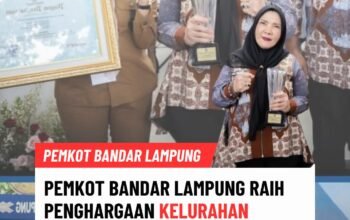 Pemkot Bandar Lampung Raih Penghargaan Kelurahan Berprestasi Tingkat Nasional