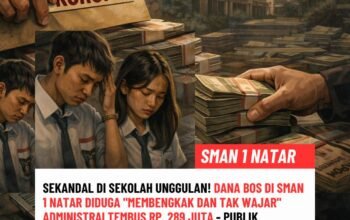 SKANDAL DI SEKOLAH UNGGULAN! Dana BOS SMAN 1 Natar Diduga “Membengkak Tak Wajar”, Administrasi Tembus Rp 289 Juta — Publik Terkejut, Siswa Jadi Korban?