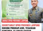Sekretariat DPRD Provinsi Lampung Dukung Program ASRI, Tegaskan Komitmen Jalankan Arahan Presiden dan Instruksi Gubernur