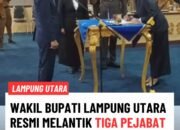 Wakil Bupati Lampung Utara Resmi Melantik Tiga Pejabat Pimpinan Tinggi Pratama