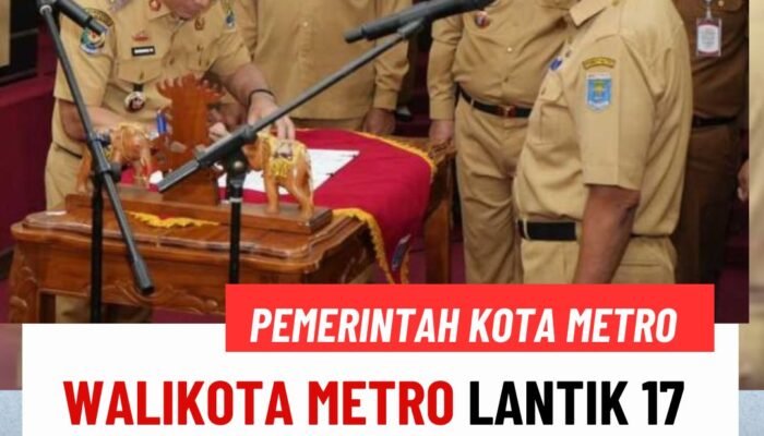 Walikota Metro Lantik 17 Pejabat Baru, Tegaskan Jabatan Adalah Amanah