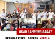 Perkuat Fiskal Daerah, Kepala BKAD Lampung Barat Siap Tindaklanjuti Arahan Kemendagri